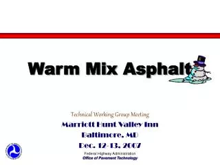 Warm Mix Asphalt