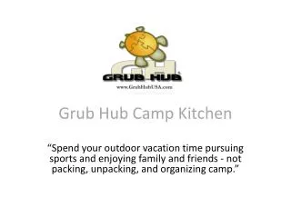 Grub Hub Camp Kitchen