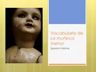 vocabulario de la mu eca menor