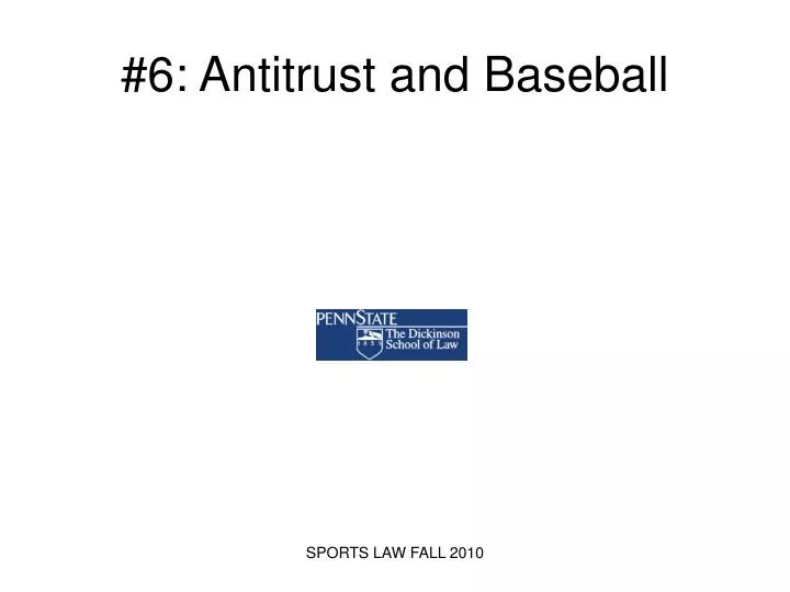 6 antitrust and baseball