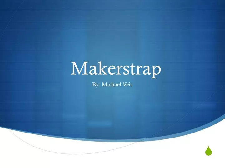 makerstrap