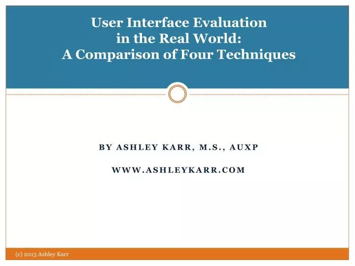 user interface evaluation in the real world a comparison of four techniques
