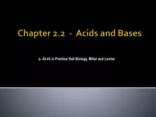 Chapter 2.2 - Acids and Bases
