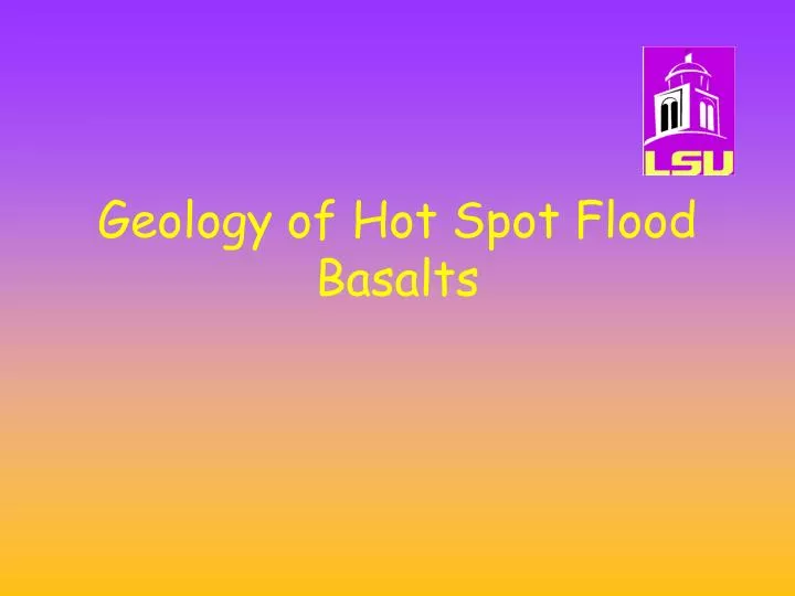 geology of hot spot flood basalts