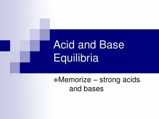 Acid and Base Equilibria
