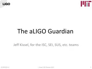 The aLIGO Guardian