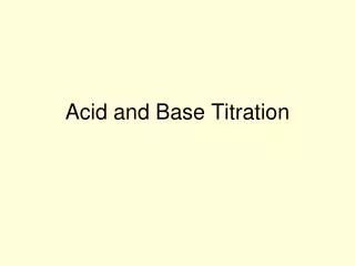 Acid and Base Titration