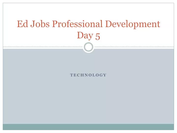 ed jobs professional development day 5