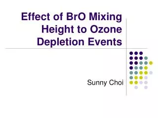 Effect of BrO Mixing Height to Ozone Depletion Events
