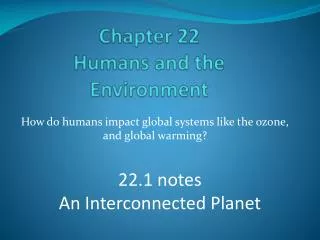 Chapter 22 Humans and the Environment