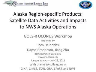 Alaska Region-specific Products: Satellite Data Activities and Impacts to NWS Alaska Operations