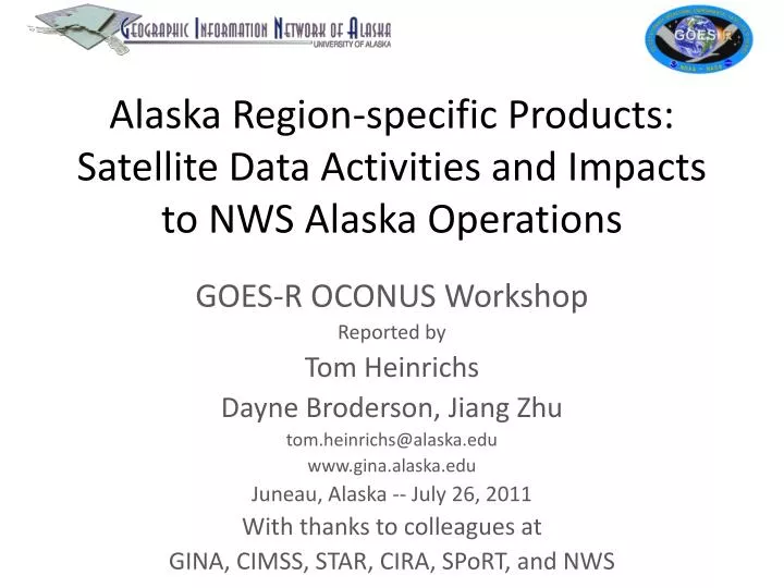 alaska region specific products satellite data activities and impacts to nws alaska operations