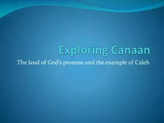 Exploring Canaan