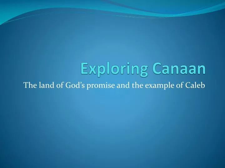 exploring canaan