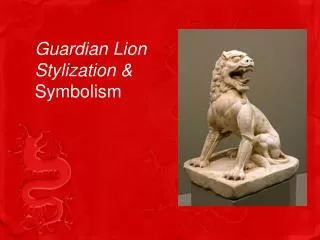 Guardian Lion Stylization &amp; Symbolism