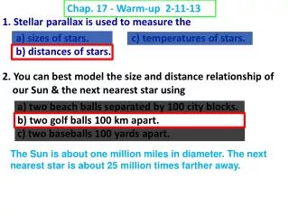 1. Stellar parallax is used to measure the