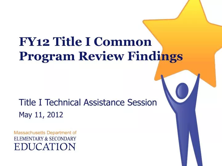 fy12 title i common program review findings title i technical assistance session may 11 2012