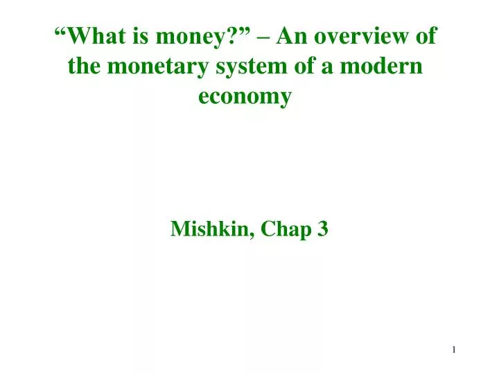what is money an overview of the monetary system of a modern economy