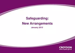 Safeguarding: New Arrangements