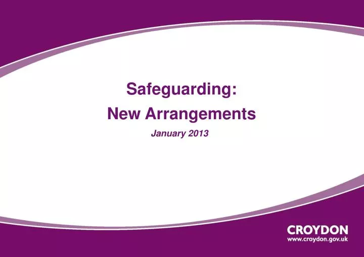 safeguarding new arrangements