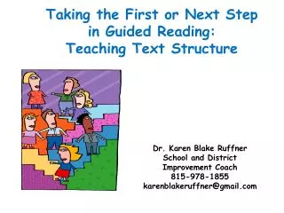 Taking the First or Next Step in Guided Reading: Teaching Text Structure