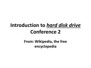 Introduction to hard disk drive Conference 2