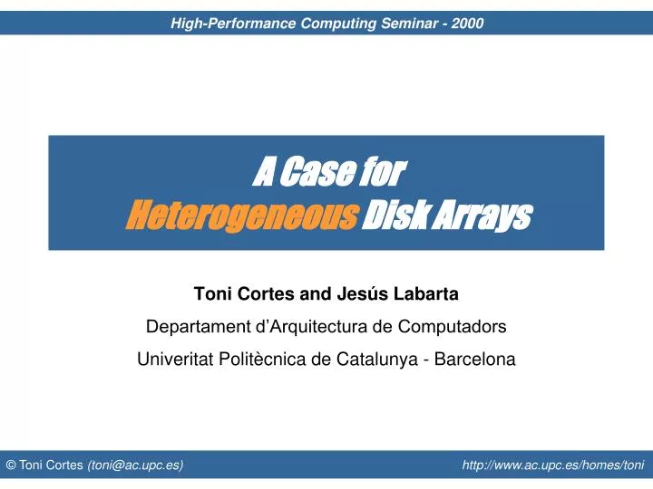a case for heterogeneous disk arrays