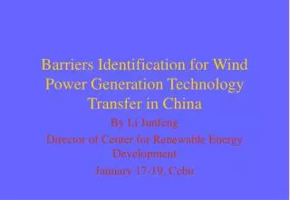 Barriers Identification for Wind Power Generation Technology Transfer in China