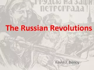The Russian Revolutions