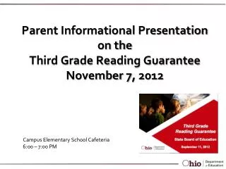 Parent Informational Presentation on the Third Grade Reading Guarantee November 7, 2012