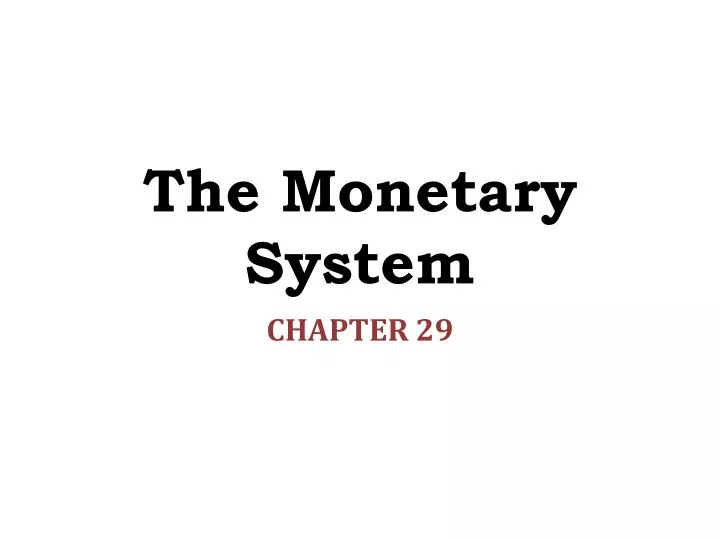 the monetary system