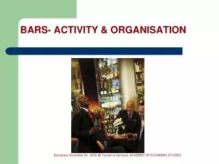 BARS- ACTIVITY &amp; ORGANISATION