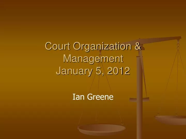 court organization management january 5 2012