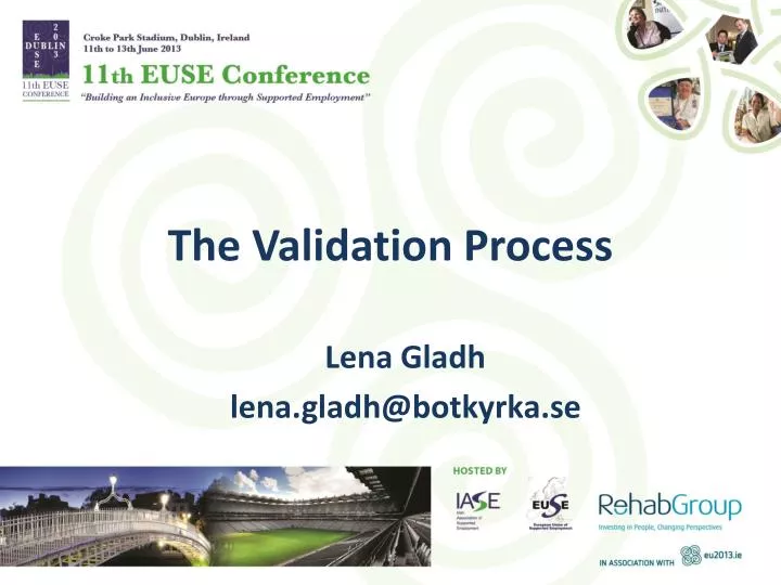 the validation process