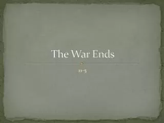 The War Ends