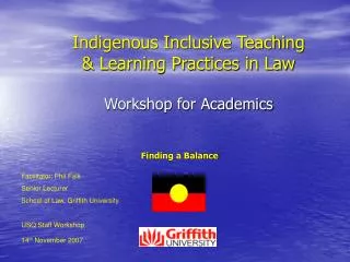 Indigenous Inclusive Teaching &amp; Learning Practices in Law Workshop for Academics