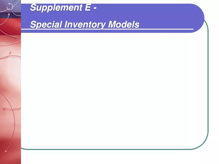 supplement e special inventory models