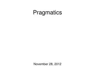 Pragmatics