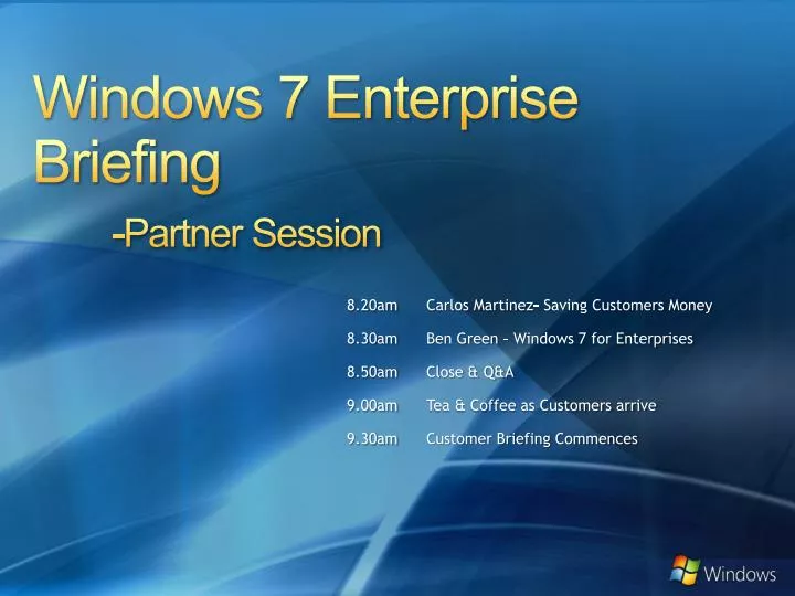 windows 7 enterprise briefing partner session