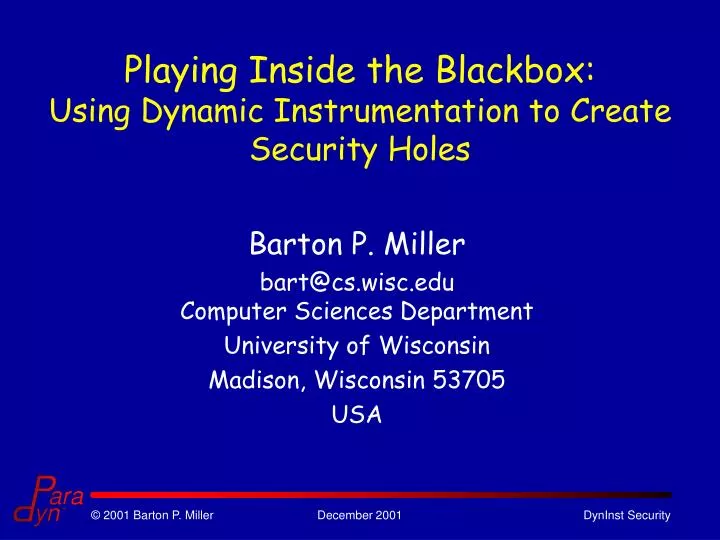 playing inside the blackbox using dynamic instrumentation to create security holes