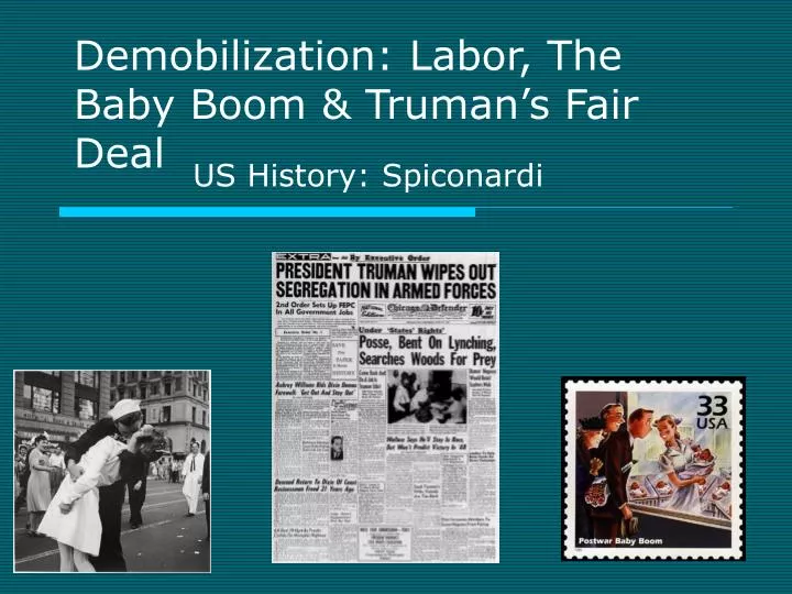 demobilization labor the baby boom truman s fair deal
