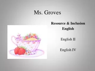 Ms. Groves