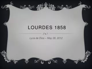 Lourdes 1858