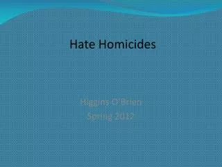 Hate Homicides