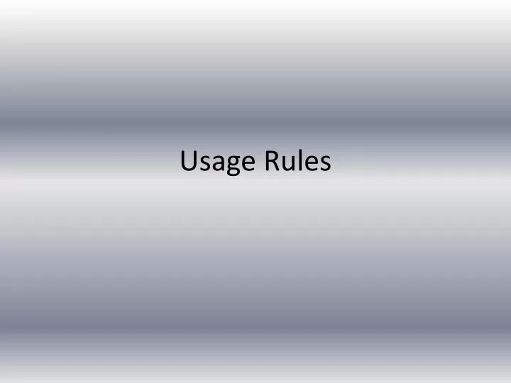 usage rules