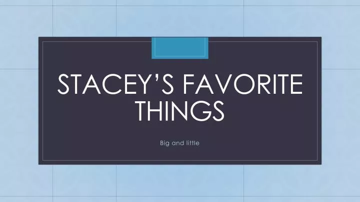 stacey s favorite things