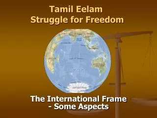 Tamil Eelam Struggle for Freedom