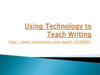 Using Technology to Teach Writing