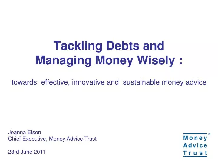 tackling debts and managing money wisely