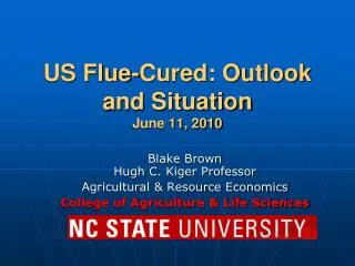 US Flue-Cured: Outlook and Situation June 11, 2010